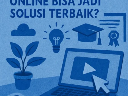 Belajar Skill Baru: Kenapa Pelatihan Online Bisa Jadi Solusi Terbaik?